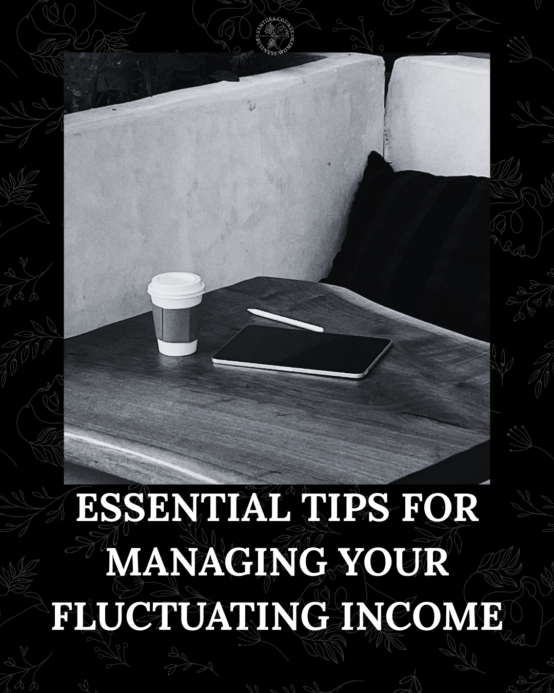 Essential Tips for Managing Your Fluctuating Income