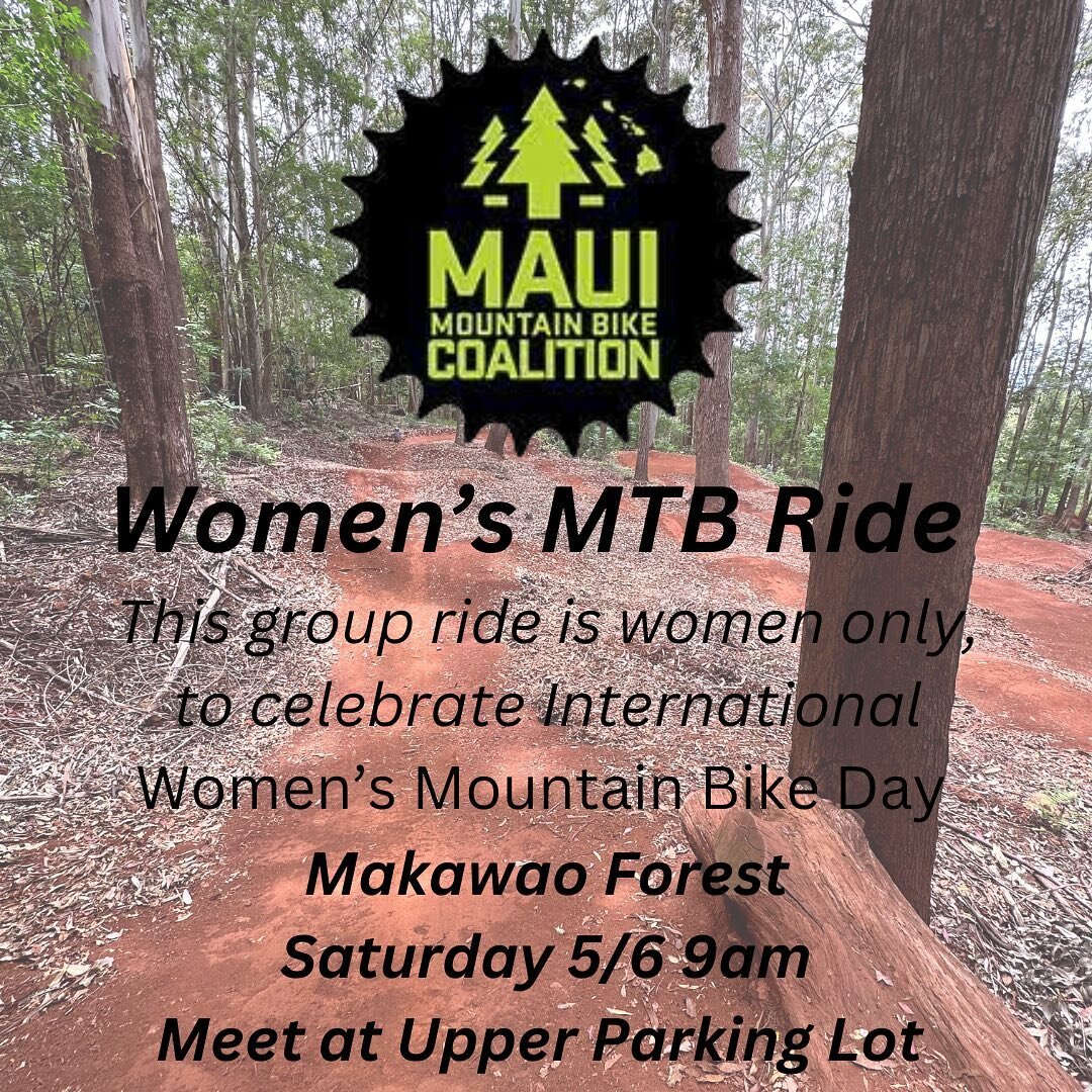 Calling all you rad lady rippers! Saturday May 6th is International Women&rsquo;s Mountain Bike day, and to celebrate we are planning TWO different group rides! In Kapalua @gemmarosephoto will be leading a EMTB ride, and in Makawao @baileyyousem will