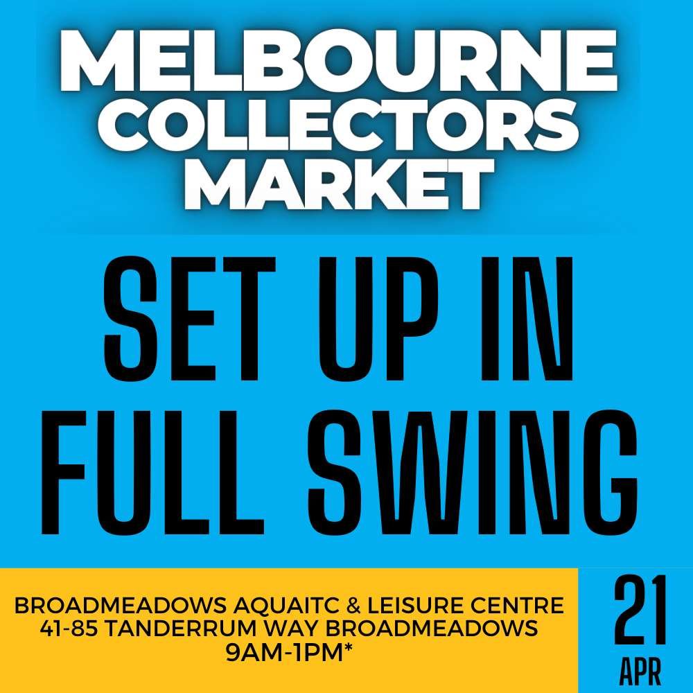 SET UP IN FULL SWING - ON TODAY
MELBOURNE COLLECTORS MARKET BROADMEADOWS 9AM-1PM

Adults $3 entry cash or card at the door only (no online tickets for this event).
Kids under 16 are FREE with an accompanying adult.

Facebook Event listing: https://fb