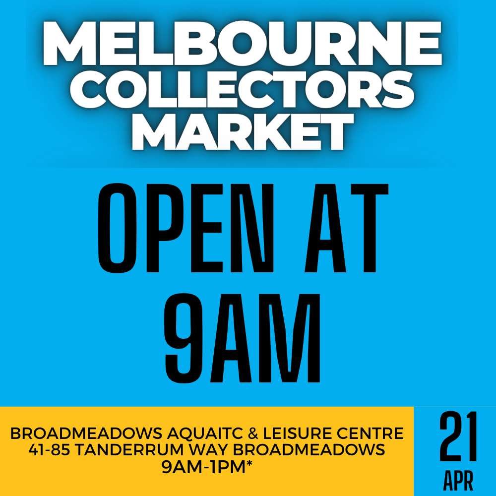 OPEN AT 9AM - ON TODAY
MELBOURNE COLLECTORS MARKET BROADMEADOWS 9AM-1PM

Adults $3 entry cash or card at the door only (no online tickets for this event).
Kids under 16 are FREE with an accompanying adult.

Facebook Event listing: https://fb.me/e/3TC
