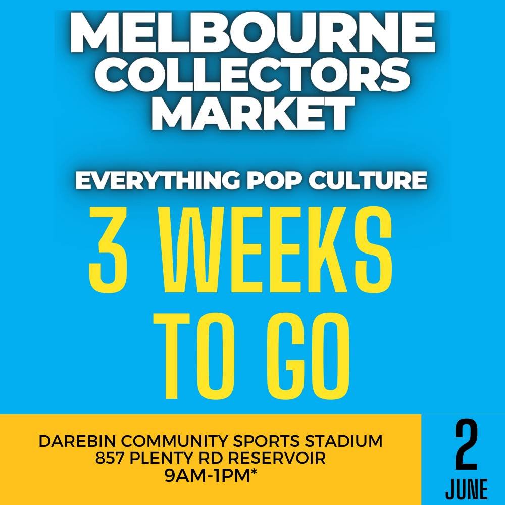 3 weeks to go Reservoir
June 2nd Melbourne Collectors Market in Reservoir.

65+ Stalls of Everything Pop Culture from Comics, Vintage and Modern Toys, Figures, Pop Vinyls, Books, Trading Cards Pokemon, Anime and more.

A big range of merchandise from