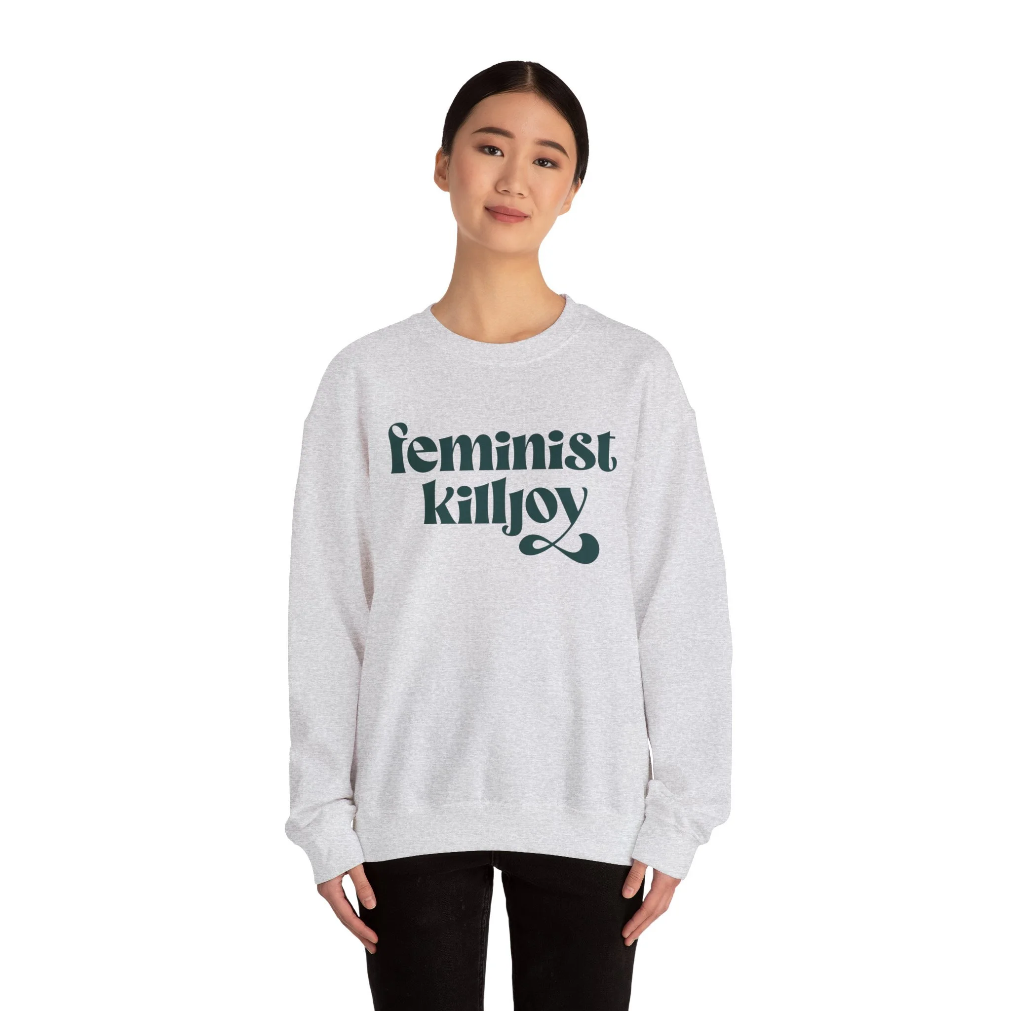 Feminist Killjoy Sweatshirt