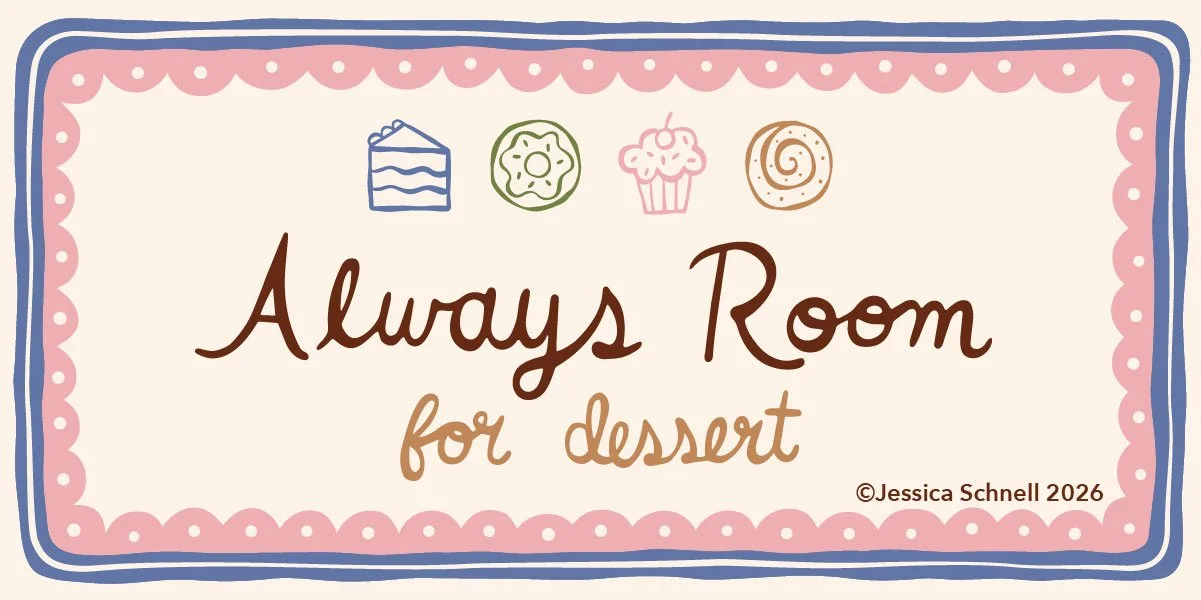 AHI LOW RES_Always Room For Dessert.jpg