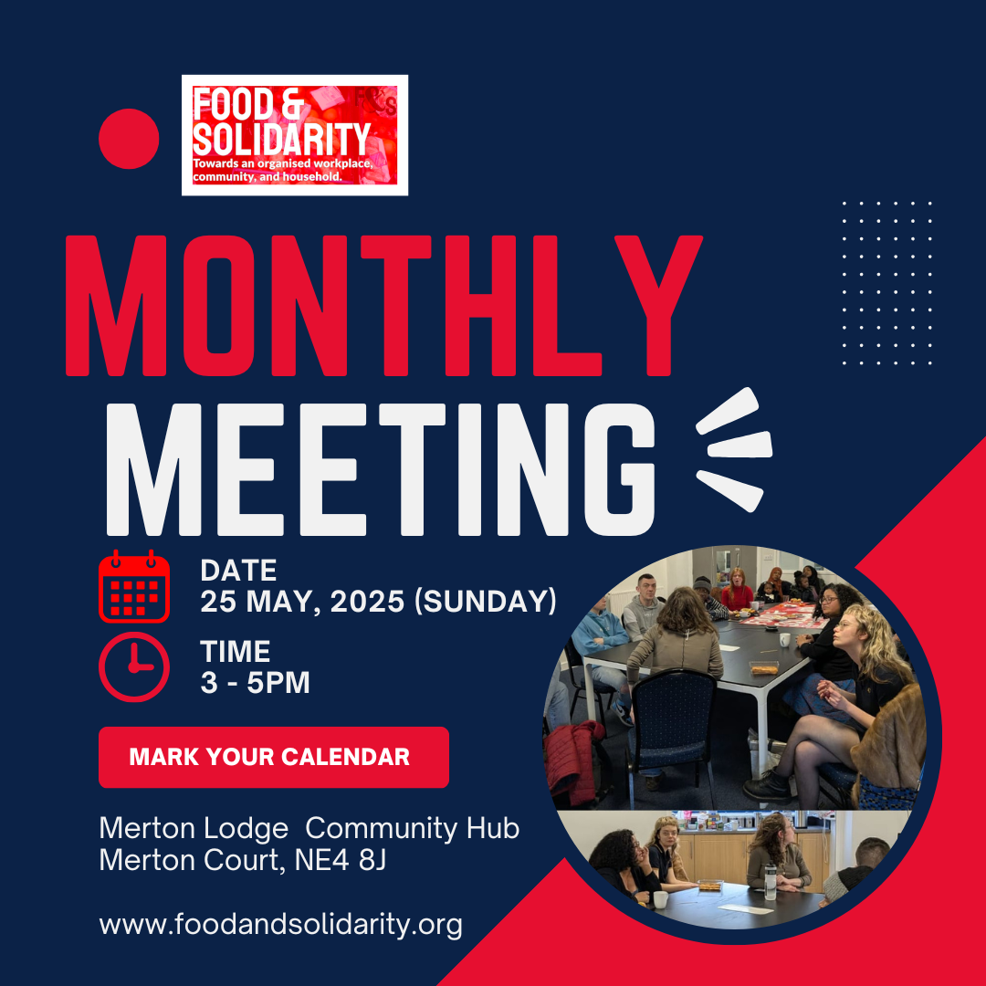 Text reads Meeting Monthly Date 25 May, 2025 (Sunday) Time 3 - 5pm mark your calendar Merton Lodge  Community Hub Merton Court, NE4 8J  www.foodandsolidarity.org· mmm yfcsssssssssd~@