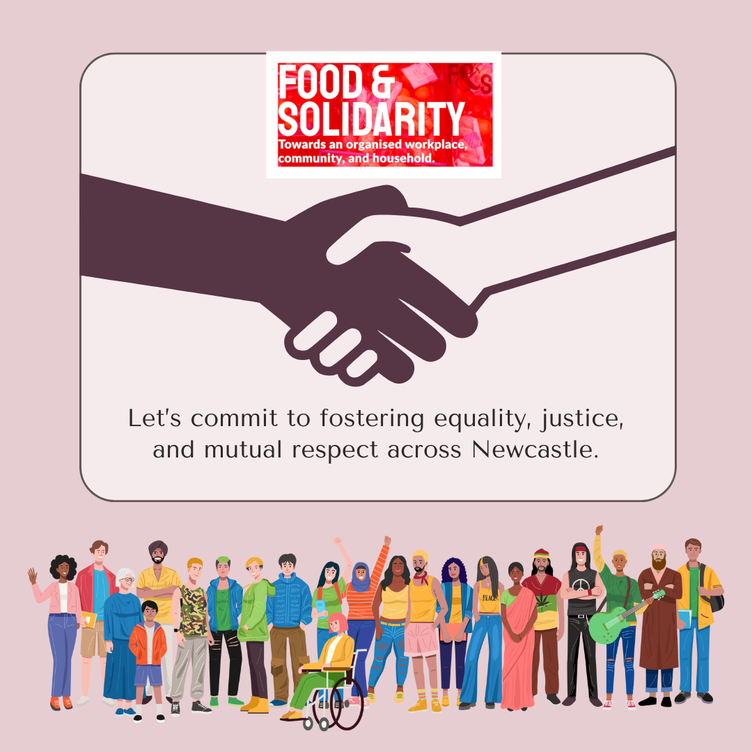 Food & Solidarity graphic featuring a handshake symbol and a diverse group of people united in support of justice, equality, and respect across Newcastle.