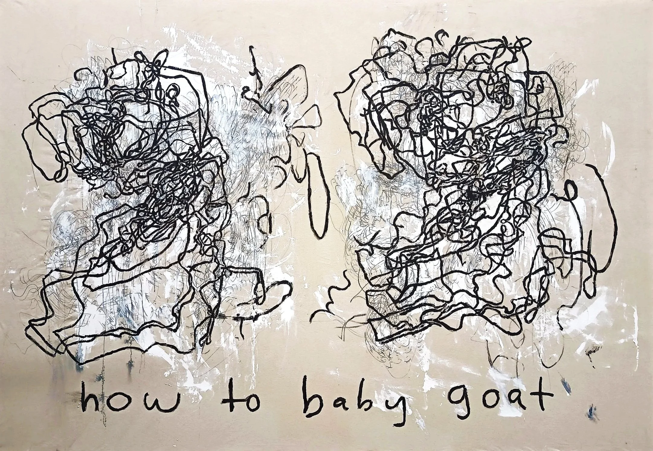 “how to baby goat”          
2026. 200cm x 300cm, 
(€6,000)                

