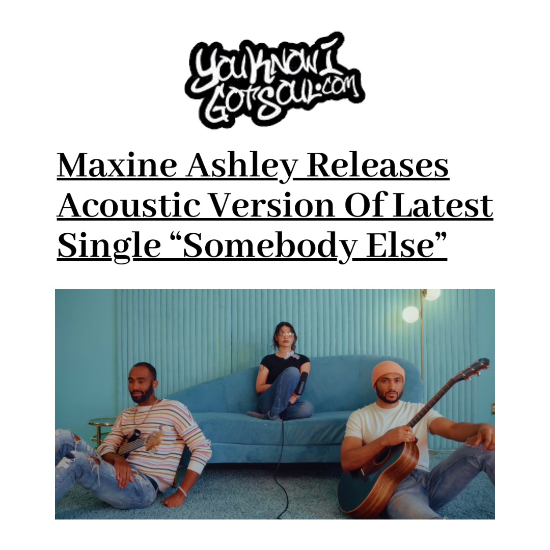 you know i got soul article maxine ashley acoustic.png