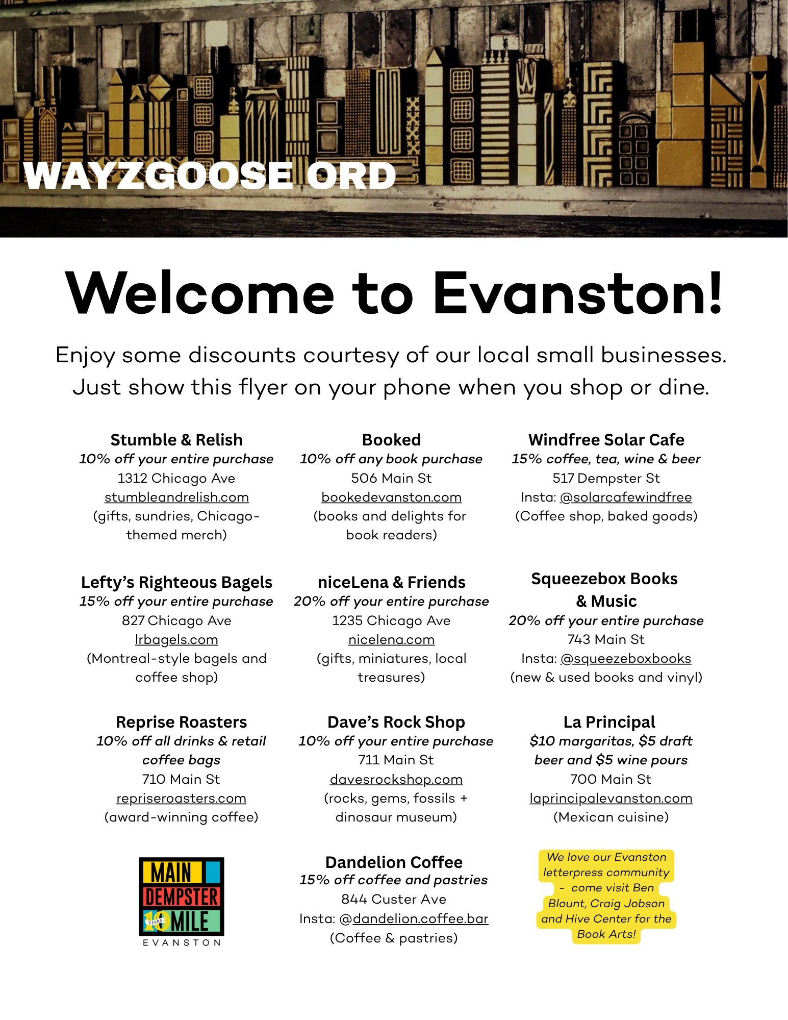 Are you coming to Chicago in November for WAYZGOOSE ORD? 

Make sure you come up to Evanston to visit @blountben and @lark_sparrow_press and Hive, and then knock around the @maindempstermile for some EXTRA special deals for WAYZGOOSE ORD folks! 

Nov