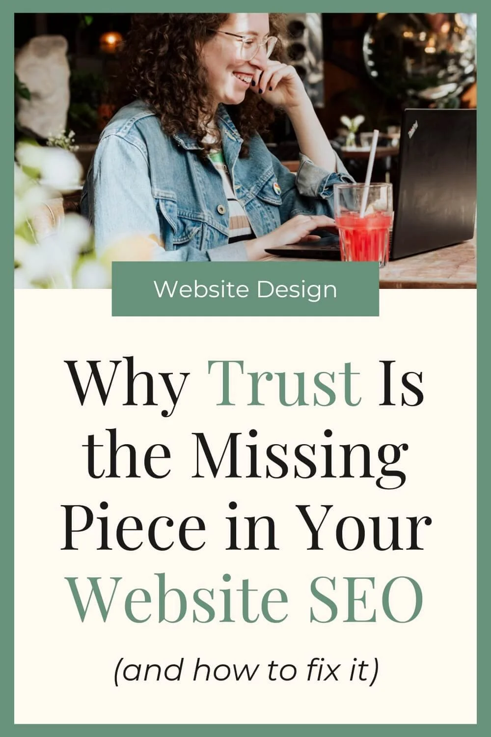Why Trust Is the Missing Piece in Your Website SEO (And How to Fix It)