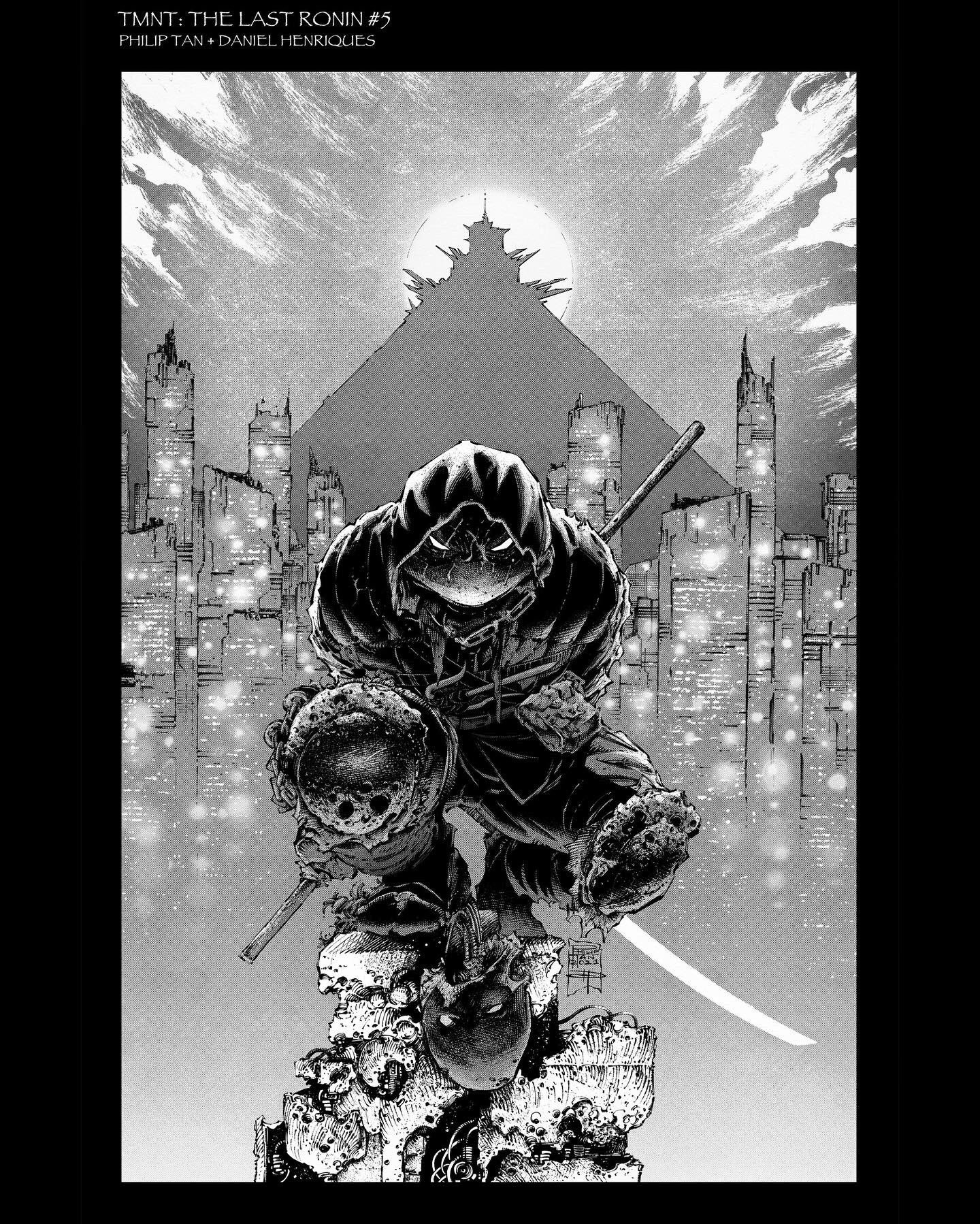 TMNT The Last Ronin #5 Alt. Cover Pencils: Philip Tan Inks/Zipatones: Daniel Henriques.