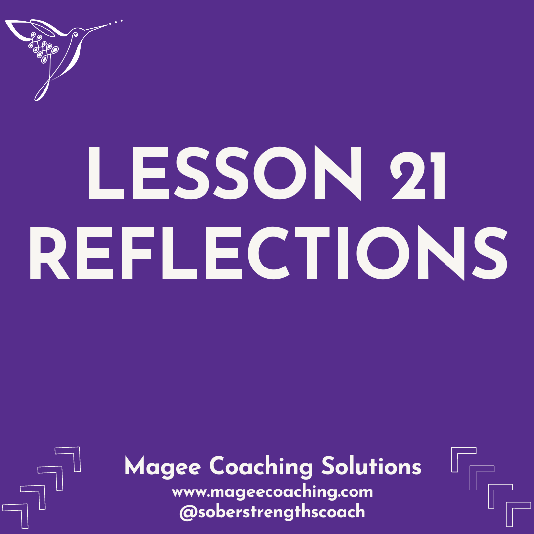 Week 3 Reflections & Week 4 Preview (LESSON 21)
