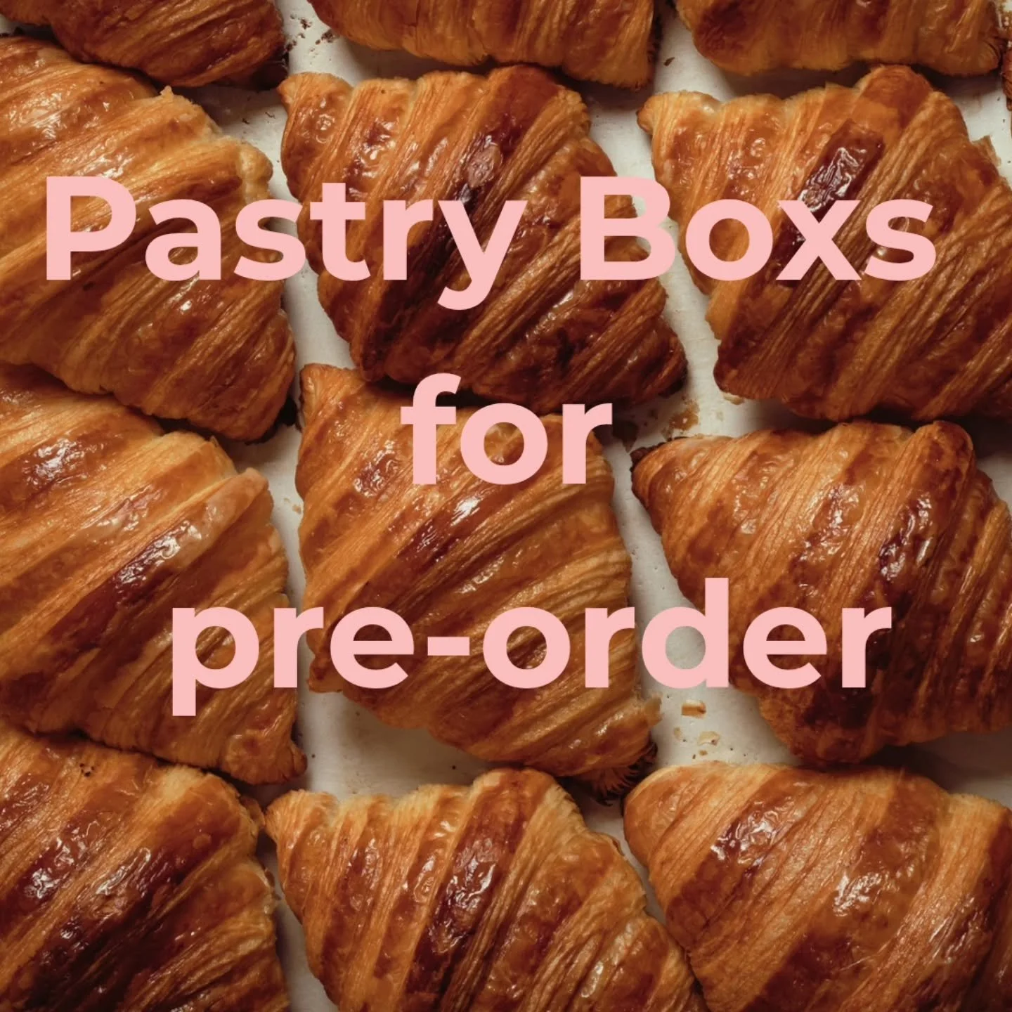 Pre-order pastry box coming soon!! Im so excited for this. This box will include 4 different pastries. I'll post a reminder as we get closer to the pre-order date. Details below...

Box includes:
🥐Dark chocolate coconut pain suisse 
🥐Cardamom Bun
?