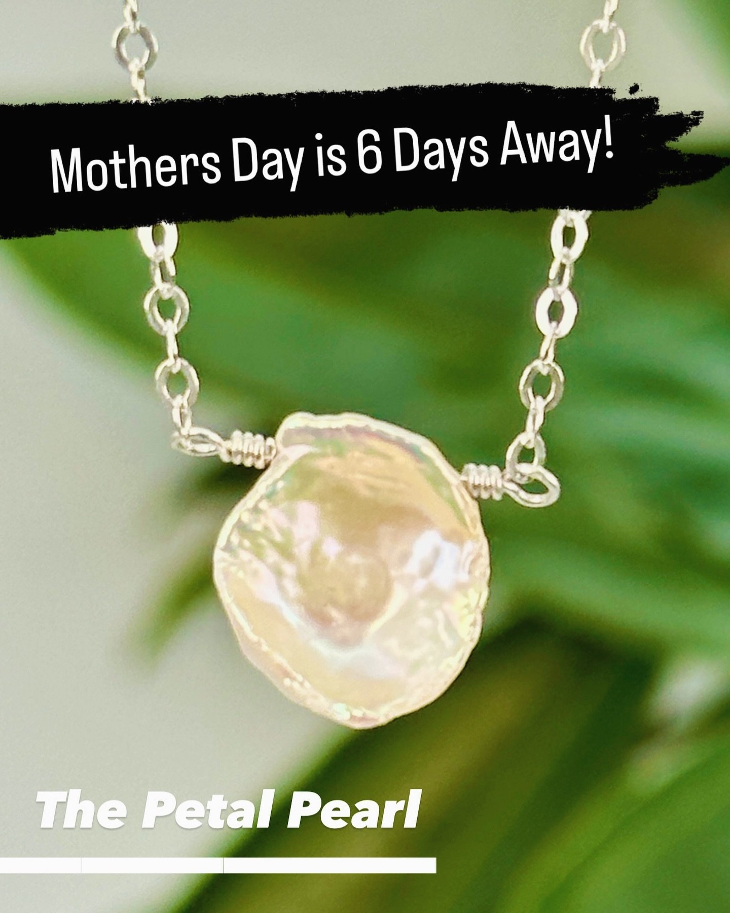 &hearts;️It's Not Too Late!! &hearts;️

🌸 This Mother's Day, surprise the special moms in your life with our beloved Petal Pearl necklace&mdash;a gift that never fails to delight! Elegant, timeless, and always appreciated, it&rsquo;s the perfect way
