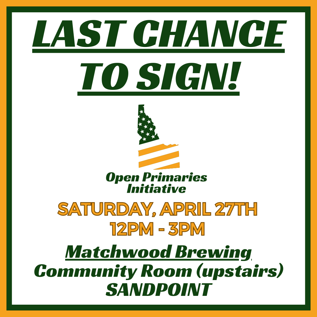 Sandpoint- LAST CHANCE TO SIGN!