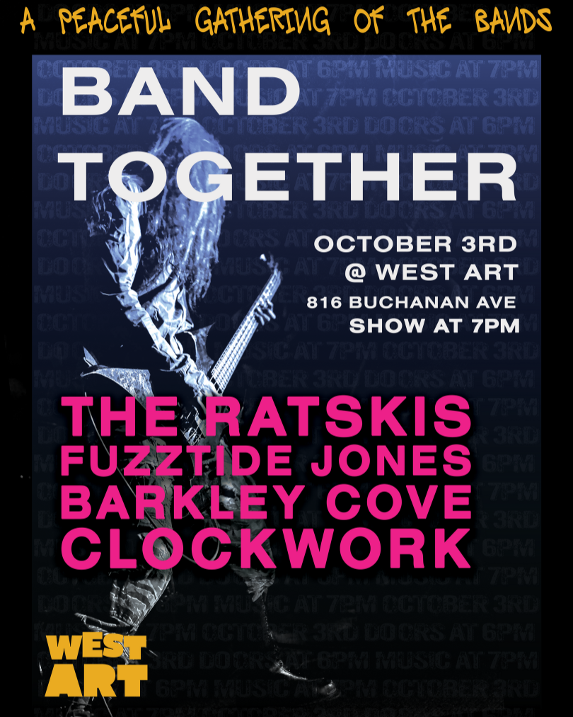 Band Together: A Peaceful Gathering of the Bands! Featuring: The Ratskis, Fuzztide Jones, Clockwork, and Barkley Cove