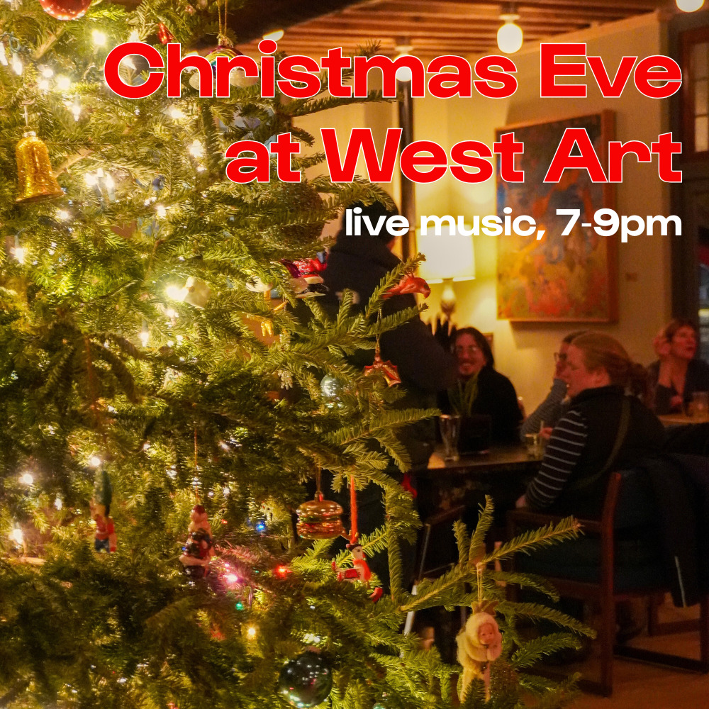 Christmas Eve @ West Art