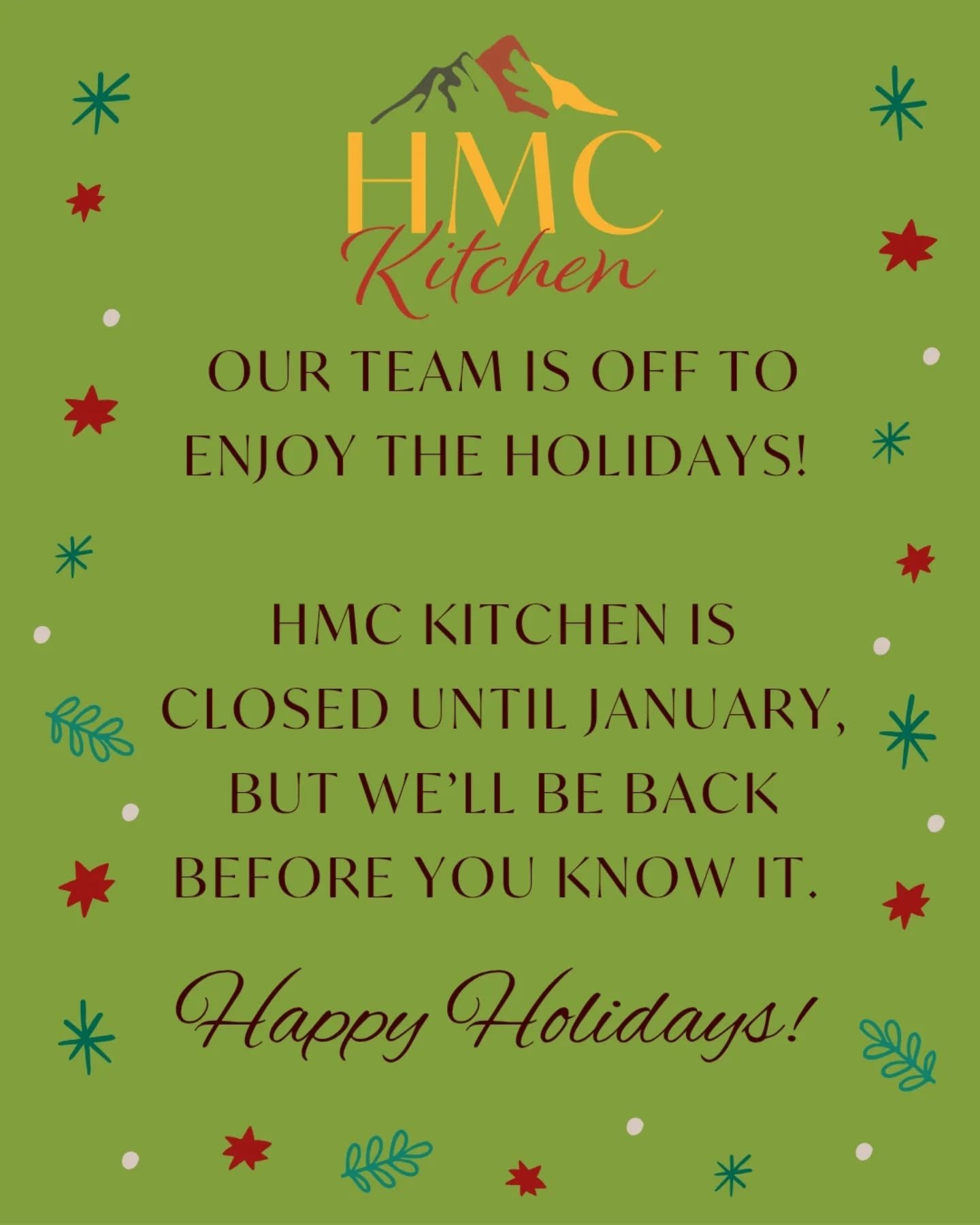 Our team is taking a break to celebrate! 🎄

HMC Kitchen will be closed until January.

We can't wait to serve you again in the New Year. Happy Holidays! ✨