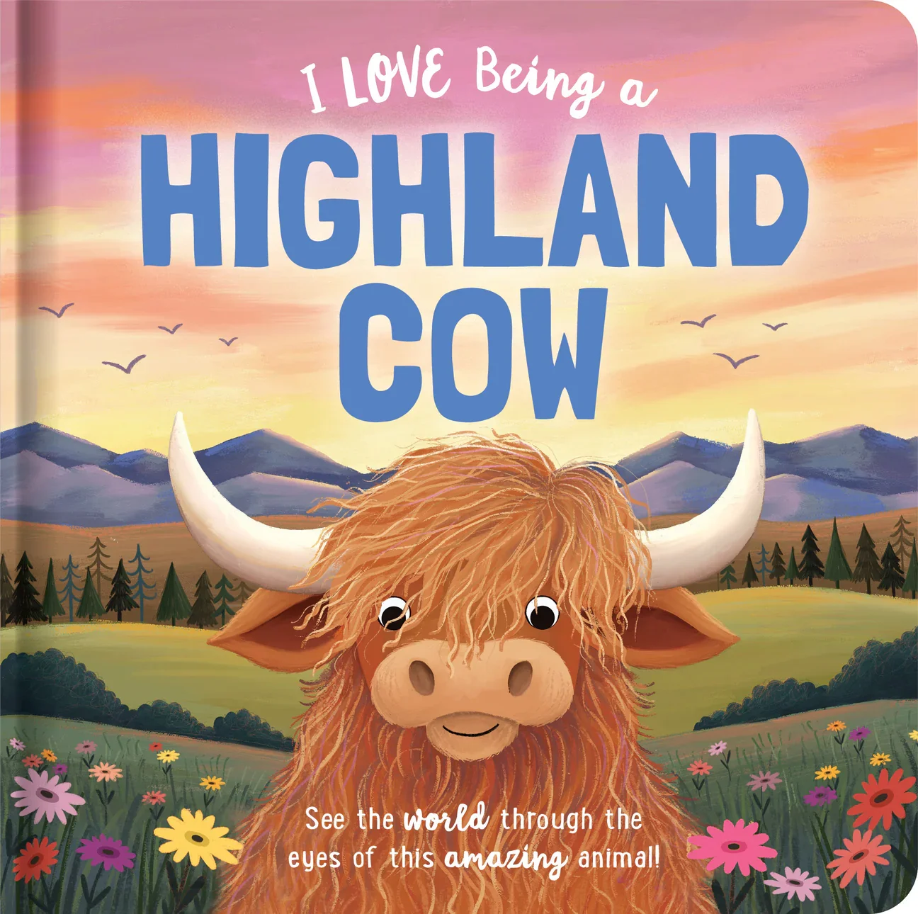 'I Love Being a Highland Cow' (new release!)