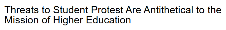 Threats to Student Protest Are Antithetical to the Mission of Higher Education