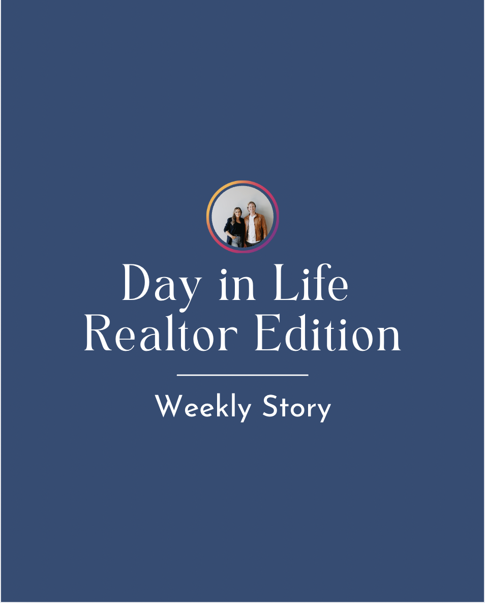 💡Weekly Story -  Day in the Life – Realtor Edition