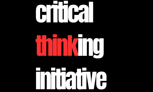 Critical Thinking Initiative