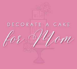 Mother's Day Cake Decorating