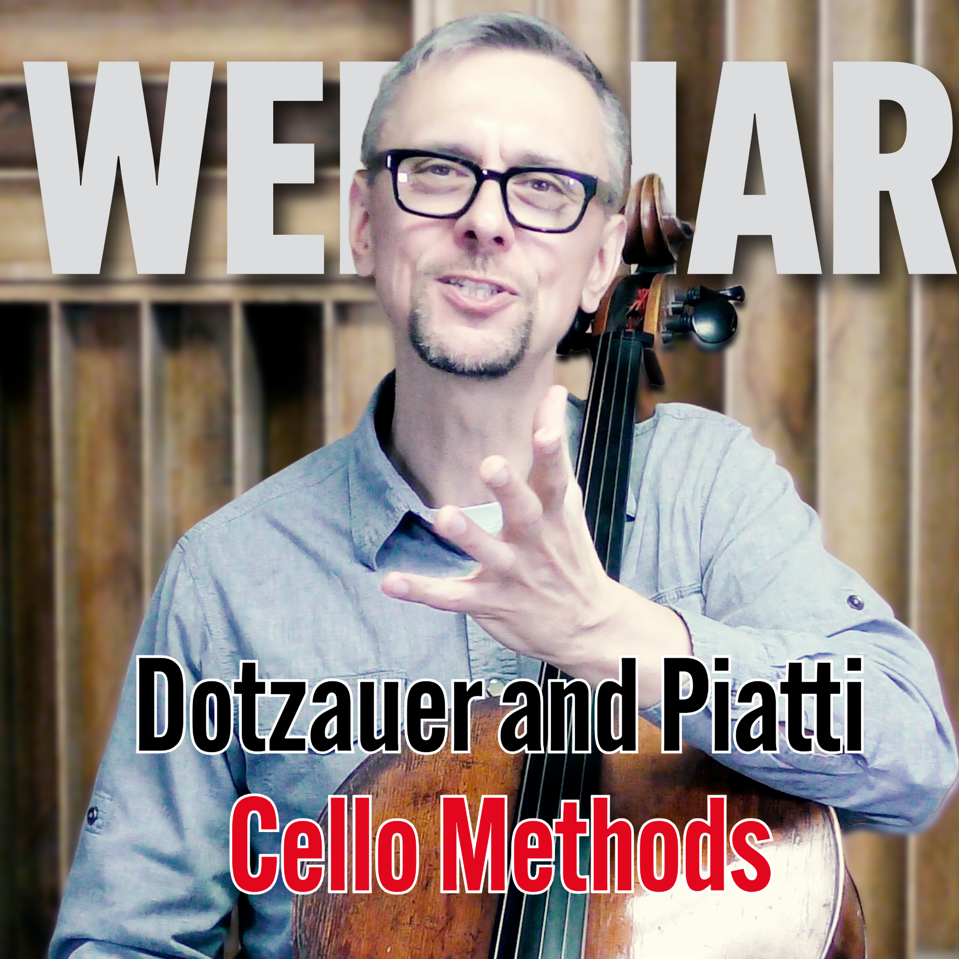 Person holding a cello in a music room with wooden shelves in the background, smiling at the camera with text overlay that reads 'WEAR' at the top, 'Dotzauer and Piatti' at the bottom, and 'Cello Methods' in red.