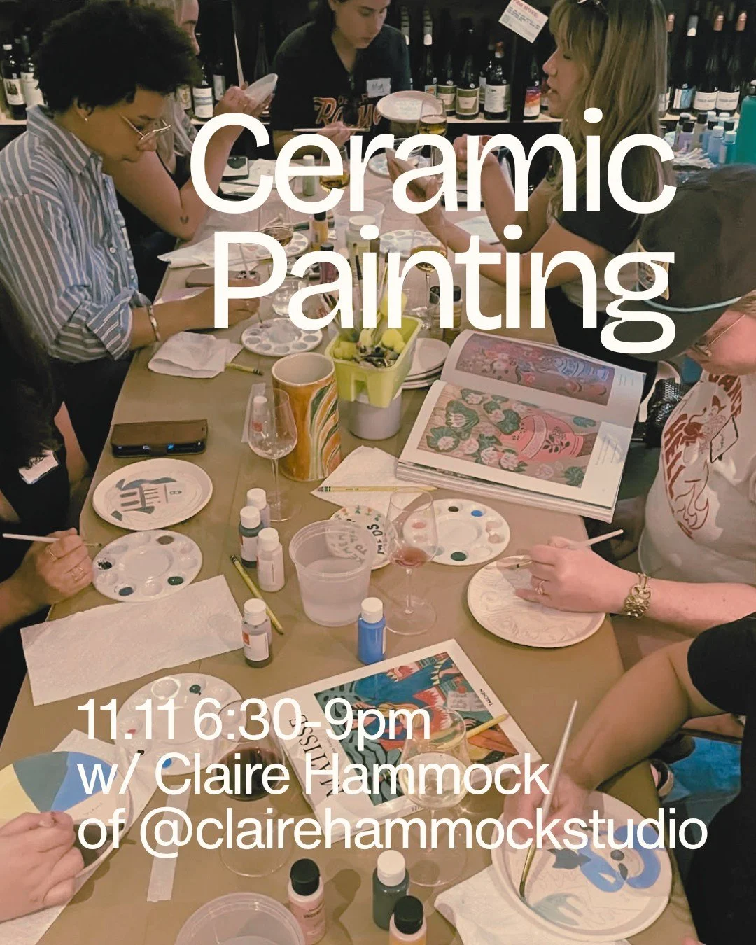 more cozy crafts!! 🧑&zwj;🎨 🎨 🍷  P A I N T +  S I P 🧑&zwj;🎨 🎨 🍷  @clairehammockstudio joins us again on Tuesday 11/11 for another ceramics painting sesh (with wine, of course! 😉) snag a seat, gab w your pals,  drink something delish, + decora