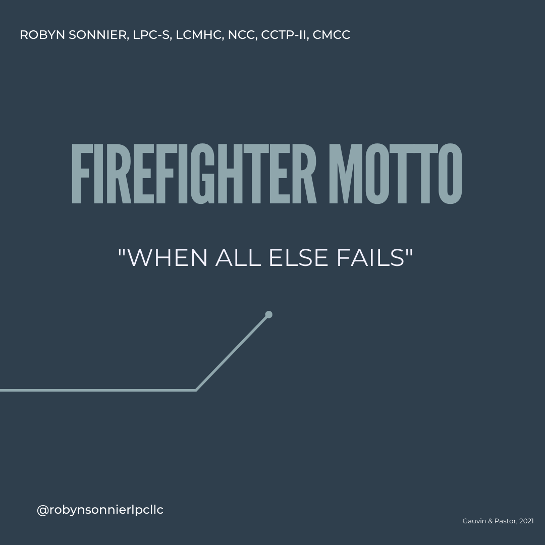 IFS Firefighter Motto