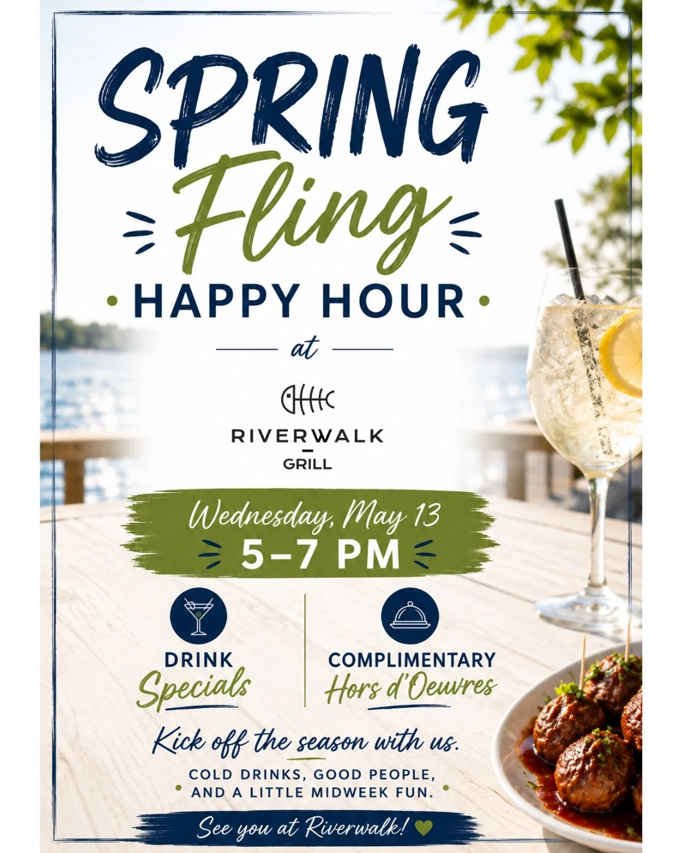 Shake off the winter blues and kick off the season with us ☀️

Join us Wednesday, May 13 from 5&ndash;7 PM for our Spring Fling Happy Hour at Riverwalk Grill!

🍸 Drink Specials 🍴 Complimentary Hors d&rsquo;Oeuvres 😄 Good people, cold drinks, and a
