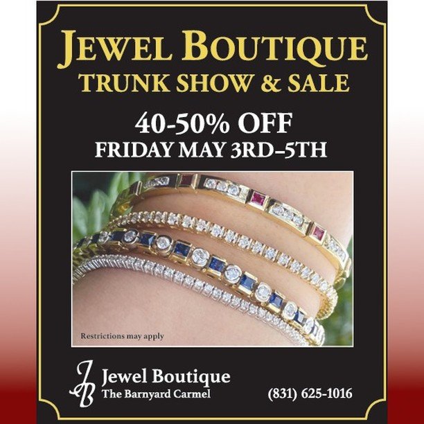@jewel_boutique_of_carmel will be hosting a fabulous Trunk Show and 40-50 % Off SALE from May 3rd to May 5th !!

#carmel
#carmelcalifornia
#carmelca
#thebarnyard
#thebarnyardcarmel
#barnyardcarmel
#jewelboutique
#carmelcommerce
#carmelcity
#shopsmall