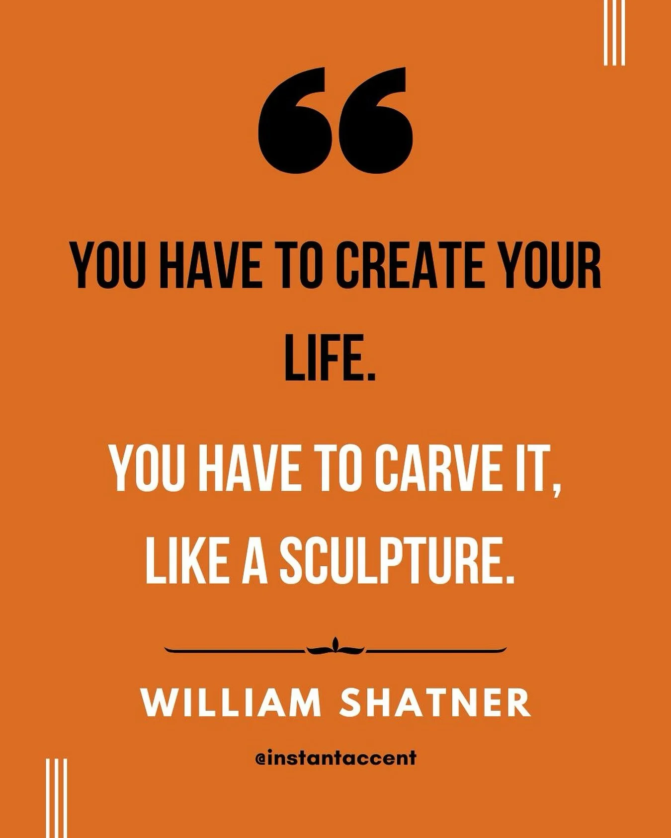 ✨ &ldquo;You have to create your life. You have to carve it, like a sculpture.&rdquo; William Shatner

Midweek reminder: we shape our lives. Every choice, thought, and action is like a chisel in our hands.

🧡  What small step can I take to carve clo
