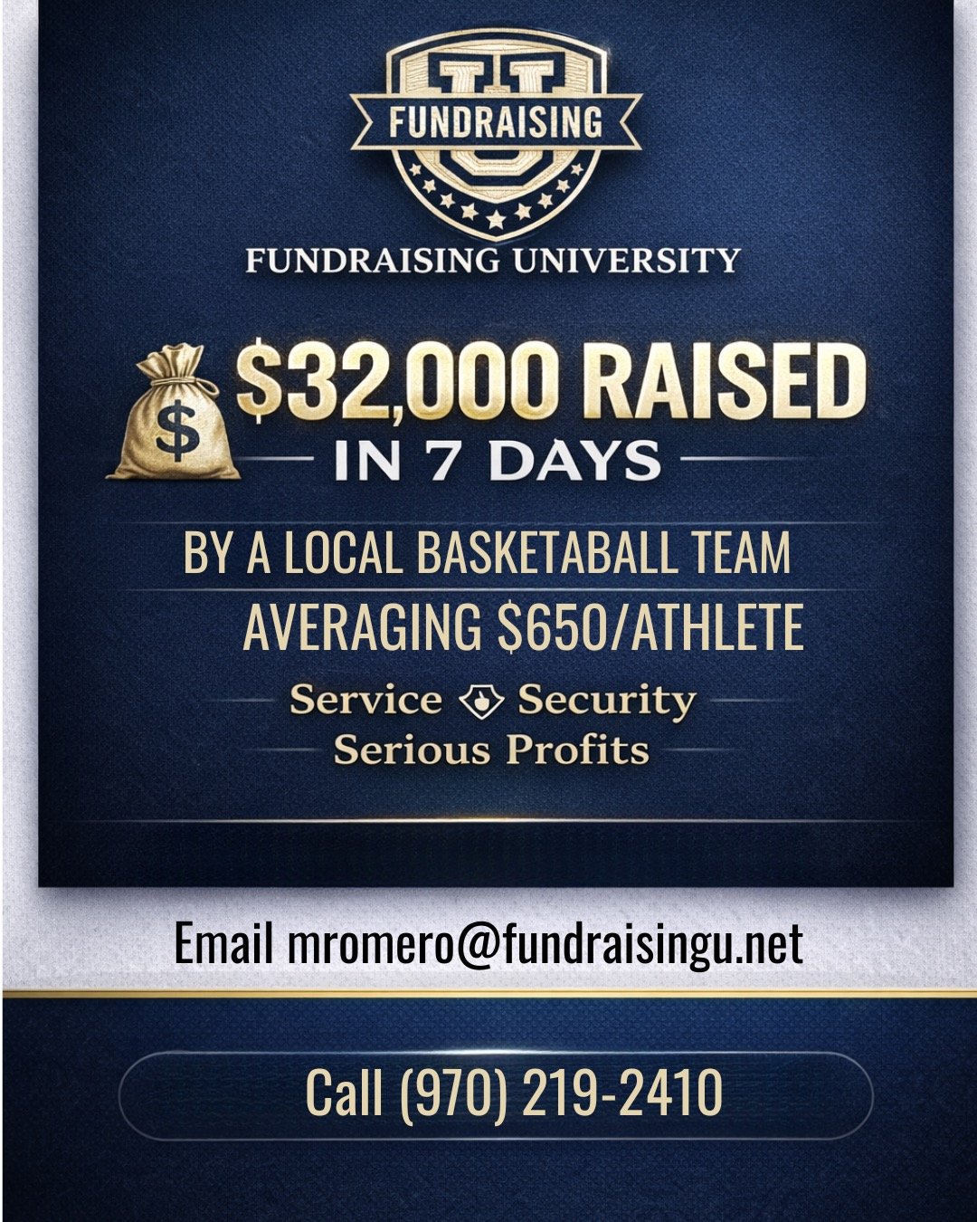 Poster advertising a fundraising event, showing that $32,000 was raised in 7 days by a local basketball team, with an average of $650 per athlete. It includes contact information and emphasizes service, security, and serious profits.