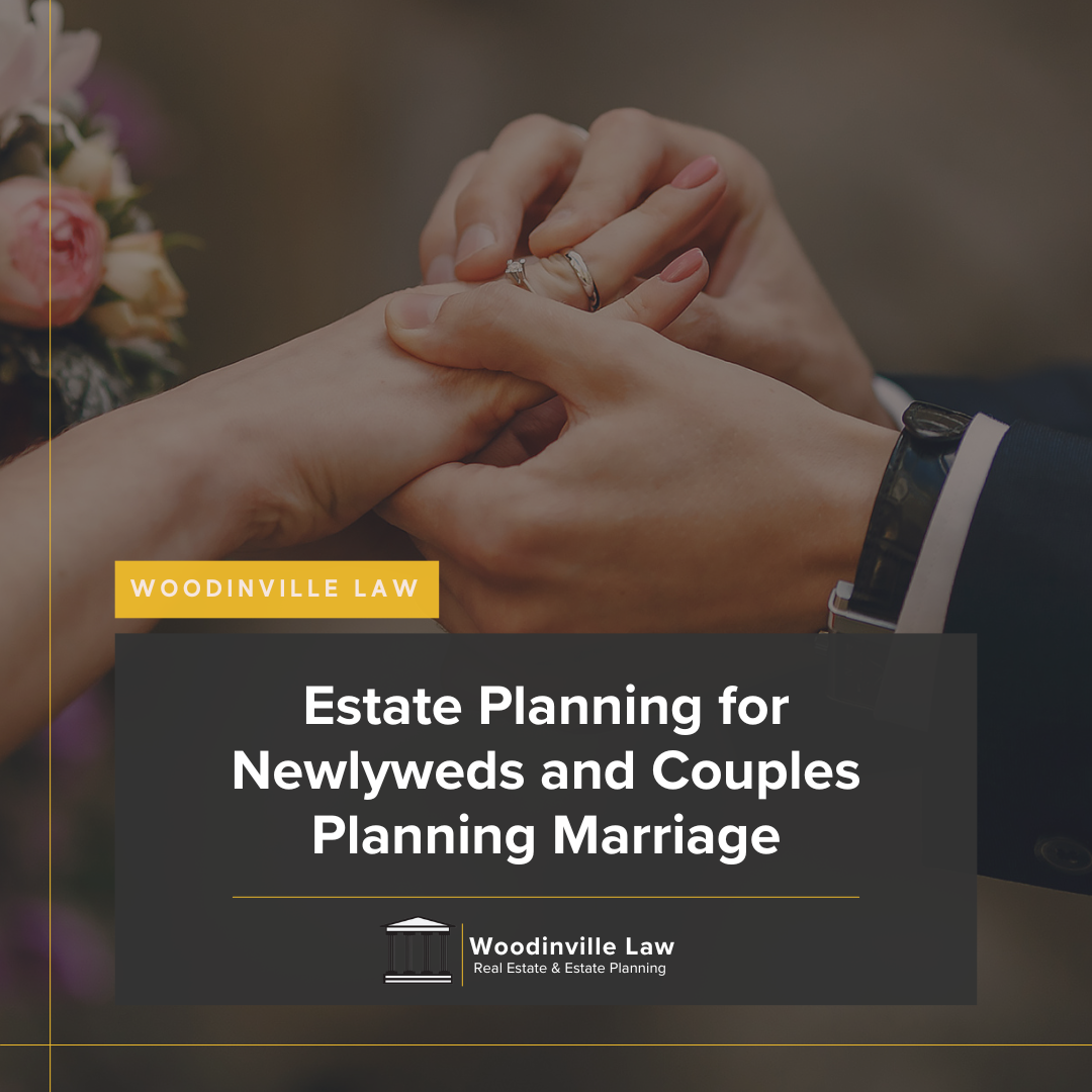 Estate Planning for Newlyweds and Couples Planning Marriage