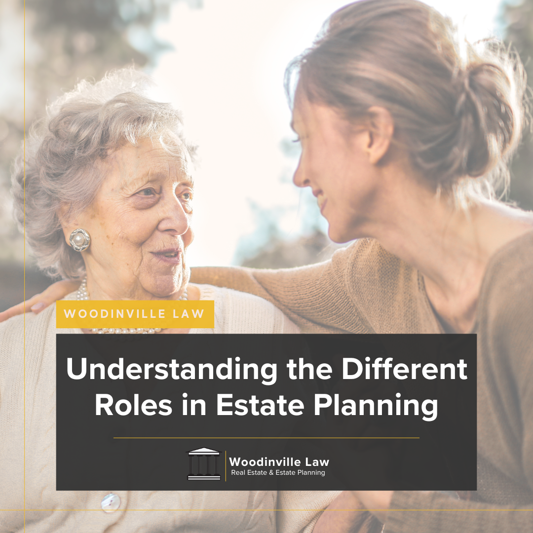 Understanding the Different Roles in Estate Planning