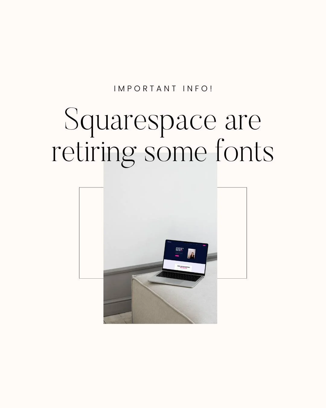 Breaking news for Squarespace users, they are retiring some fonts over the coming weeks. The reason? Because they are dependent on third party providers no longer making them available to the platform.

To check if you're affected you'll need to logi