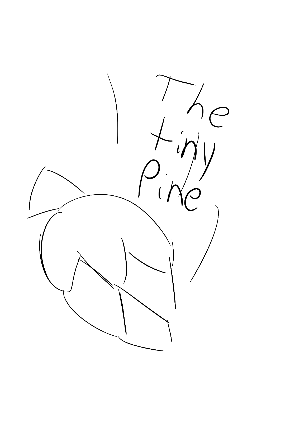 15th Poster Rough Sketch Design for the Tiny Pine - August 2025
