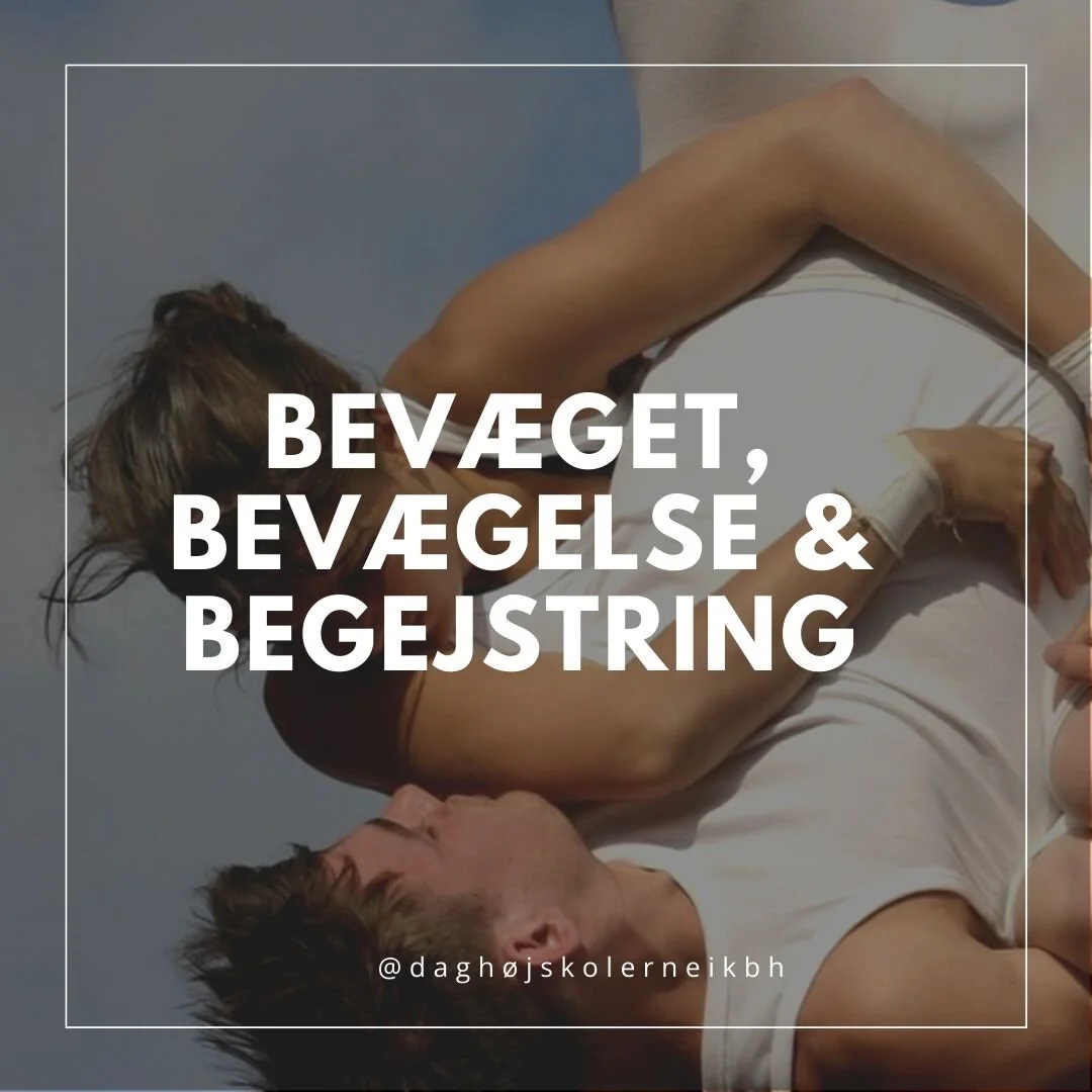 Bev&aelig;get, bev&aelig;gelse og begejstring 

F&oslash;lg med i elevernes hverdag p&aring; tv&aelig;rs af dagh&oslash;jskolerne i K&oslash;benhavn, hvor kreativitet, diversitet, kunst, kultur, l&aelig;ring og netv&aelig;rk b&aring;de lever, udfolde