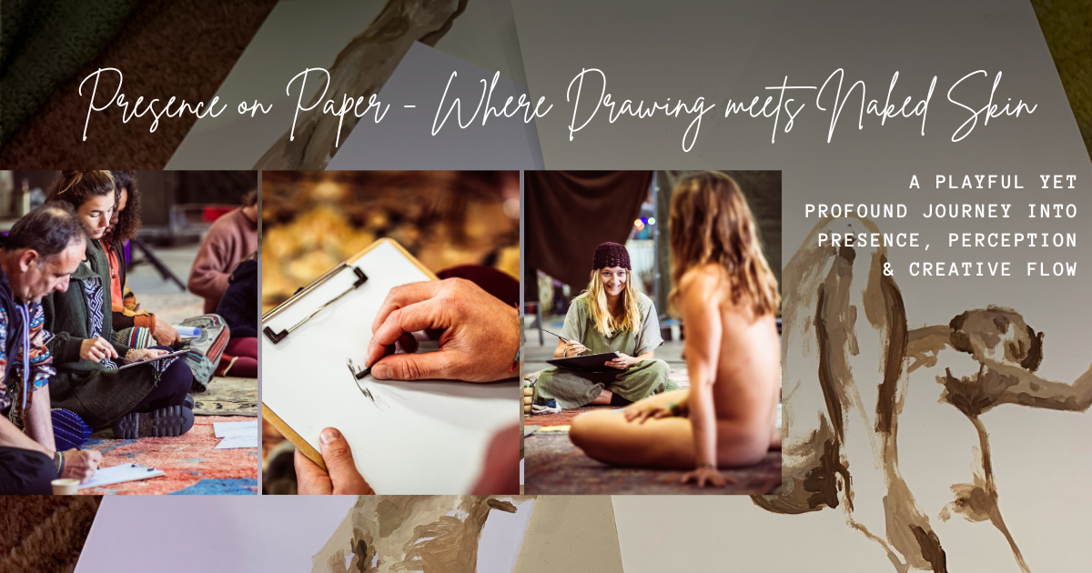 Presence on Paper - Where Drawing meets Naked Skin