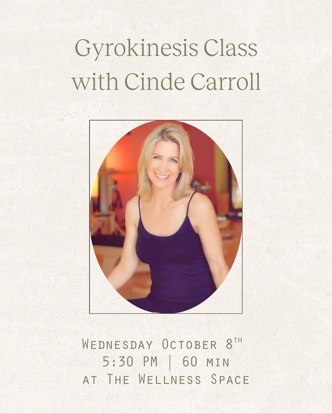 Join us Wednesday, October 8 at 5:30 PM for a 60-minute GYROKINESIS&reg; Method class with Cinde Carroll. @cinde.carroll 

Through rhythmic, flowing movement sequences, breath, and mindful focus, GYROKINESIS&reg;:
✨ Opens energy pathways
✨ Stimulates