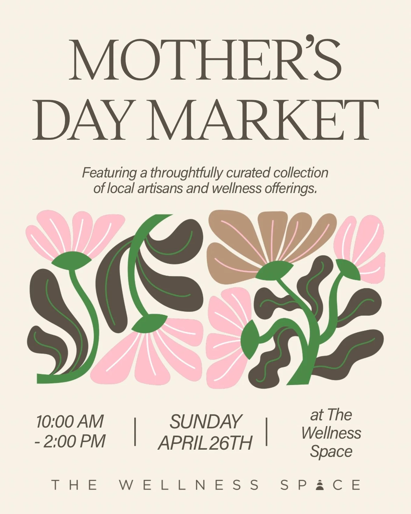 Here&rsquo;s your sign to plan something meaningful for Mother&rsquo;s Day!

Join us at The Wellness Space for a morning of shopping local artisans and slow mornings together.

Sunday, April 26
10:00 AM &ndash; 2:00 PM

We&rsquo;re bringing together 