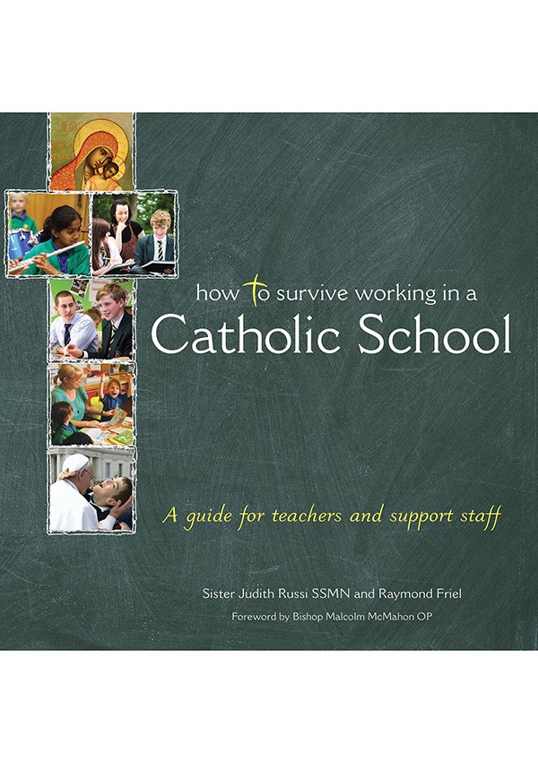 Book cover of How to survive working in a Catholic School by Raymond Friel