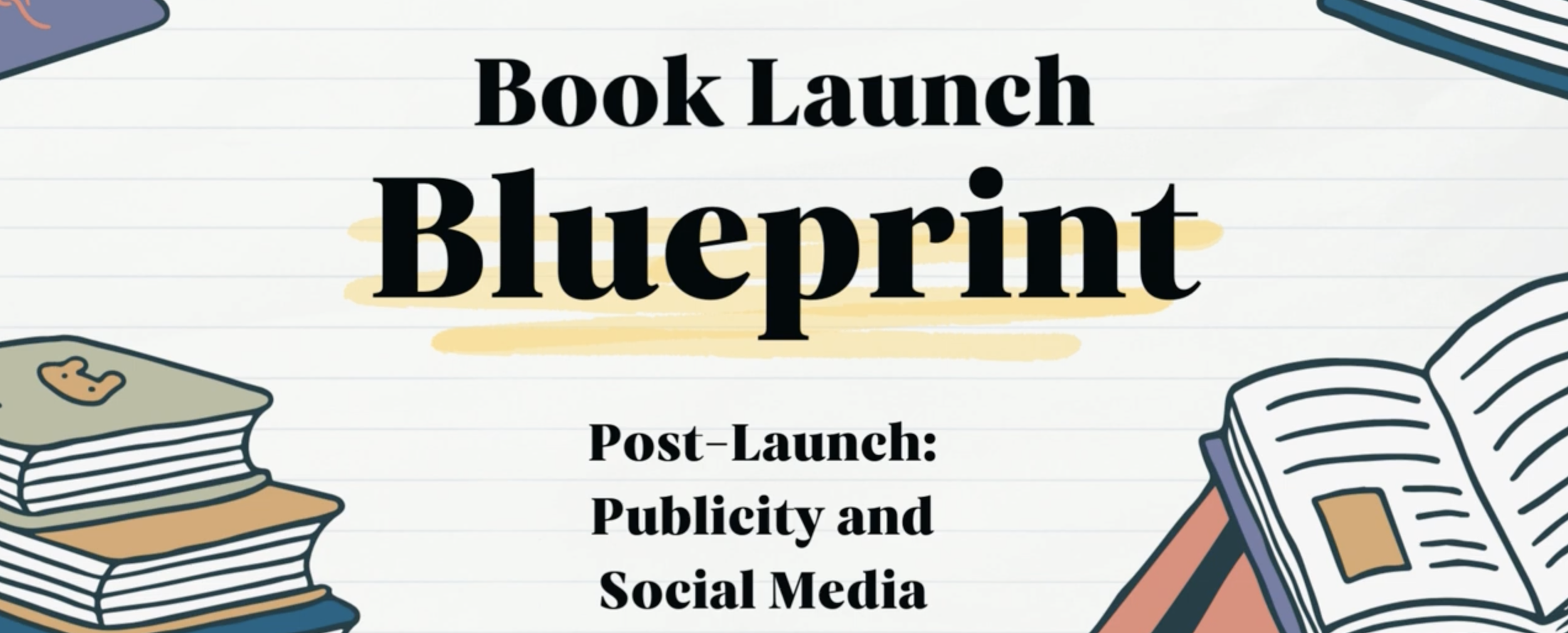 Section 1: Post-Launch - Publicity and Social Media