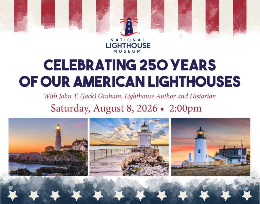 Celebrating 250 Years of our American Lighthouses Lecture