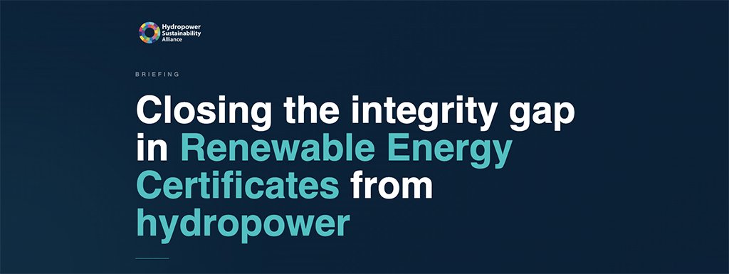 Closing the integrity gap in hydropower Renewable Energy Certificates