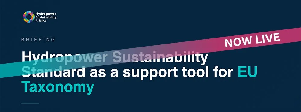 New briefing – Hydropower Sustainability Standard as a support tool for EU Taxonomy