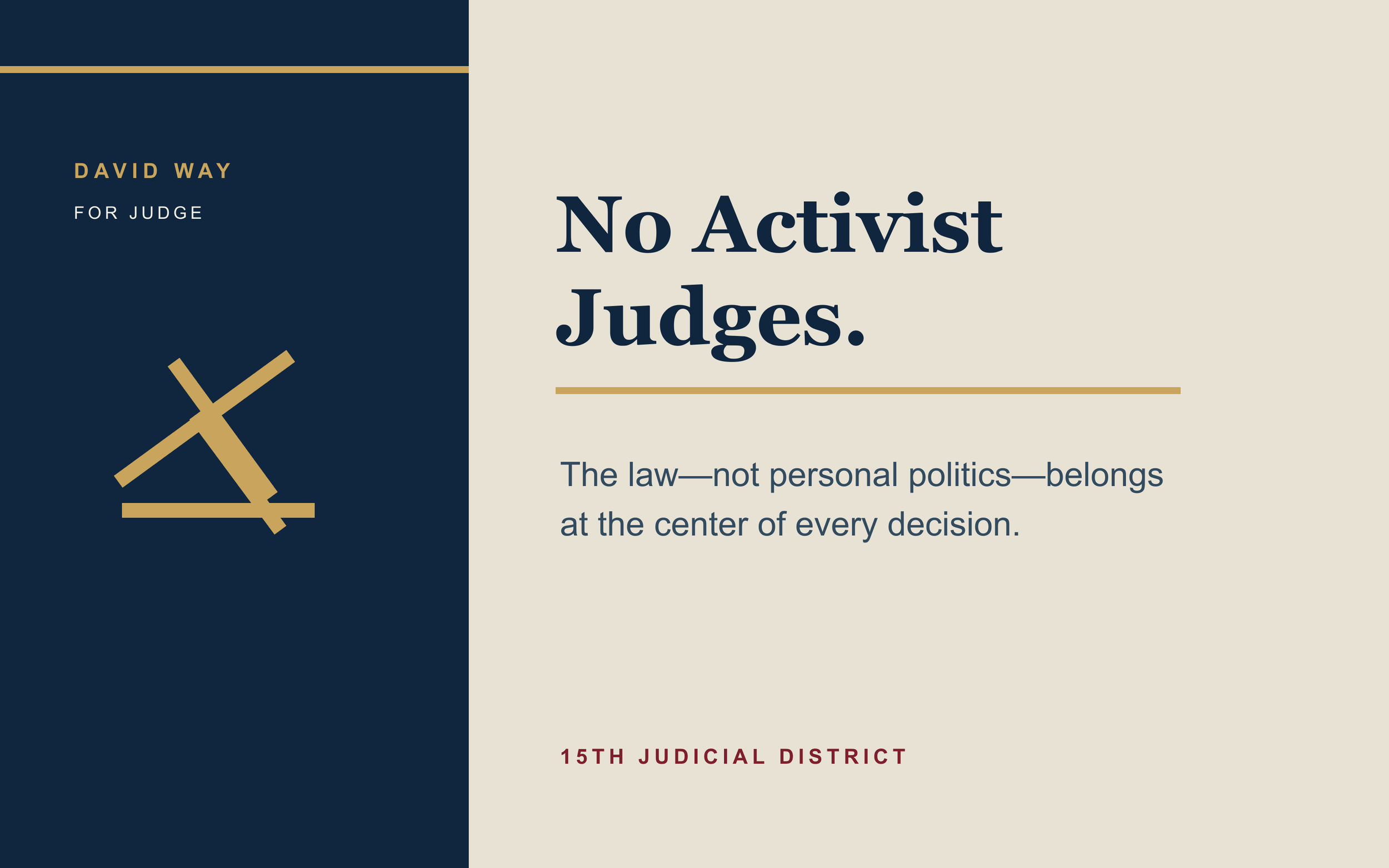 Campaign poster for judge David Way from the 15th Judicial District, featuring the slogan 'No Activist Judges' and a religious cross symbol.