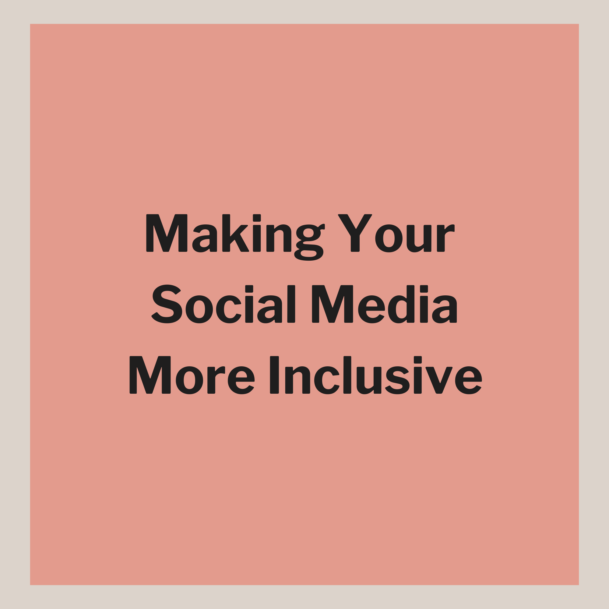 Making Your Social Media More Inclusive