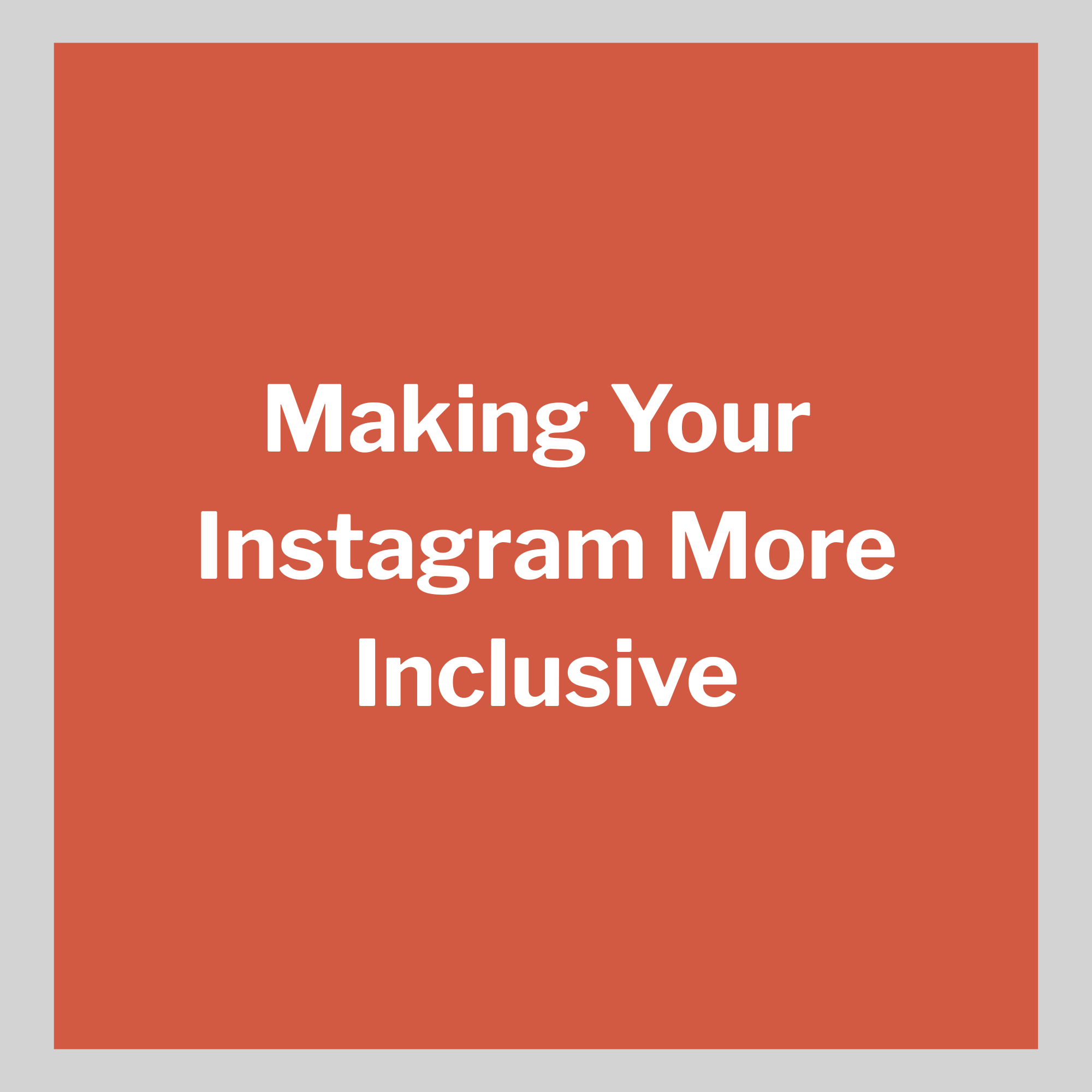 Making Your Instagram More Inclusive