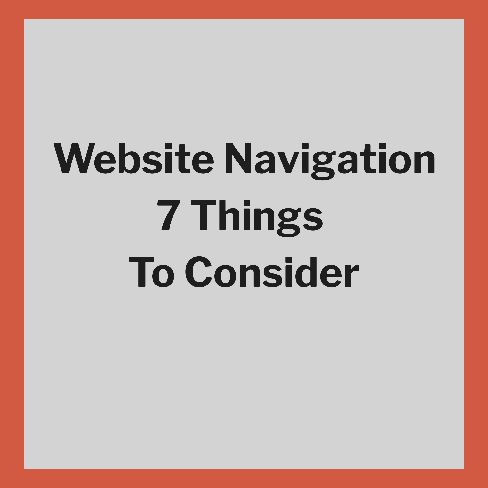 Website Navigation: 7 Things To Consider